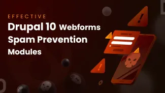 Effective Drupal 10 Webforms Spam Prevention Modules